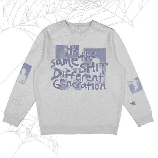 Same Shit Crewneck