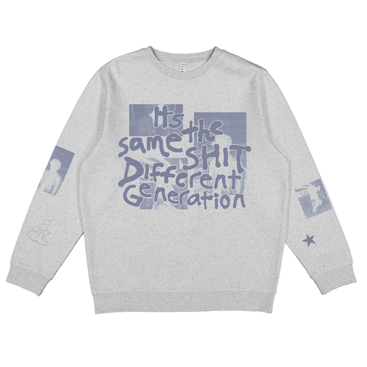 Same Shit Crewneck